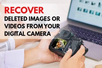 How To Recover Deleted Images or Videos from Your Digital Camera