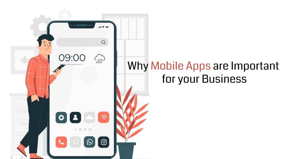 Why Mobile Apps are Important for your Business