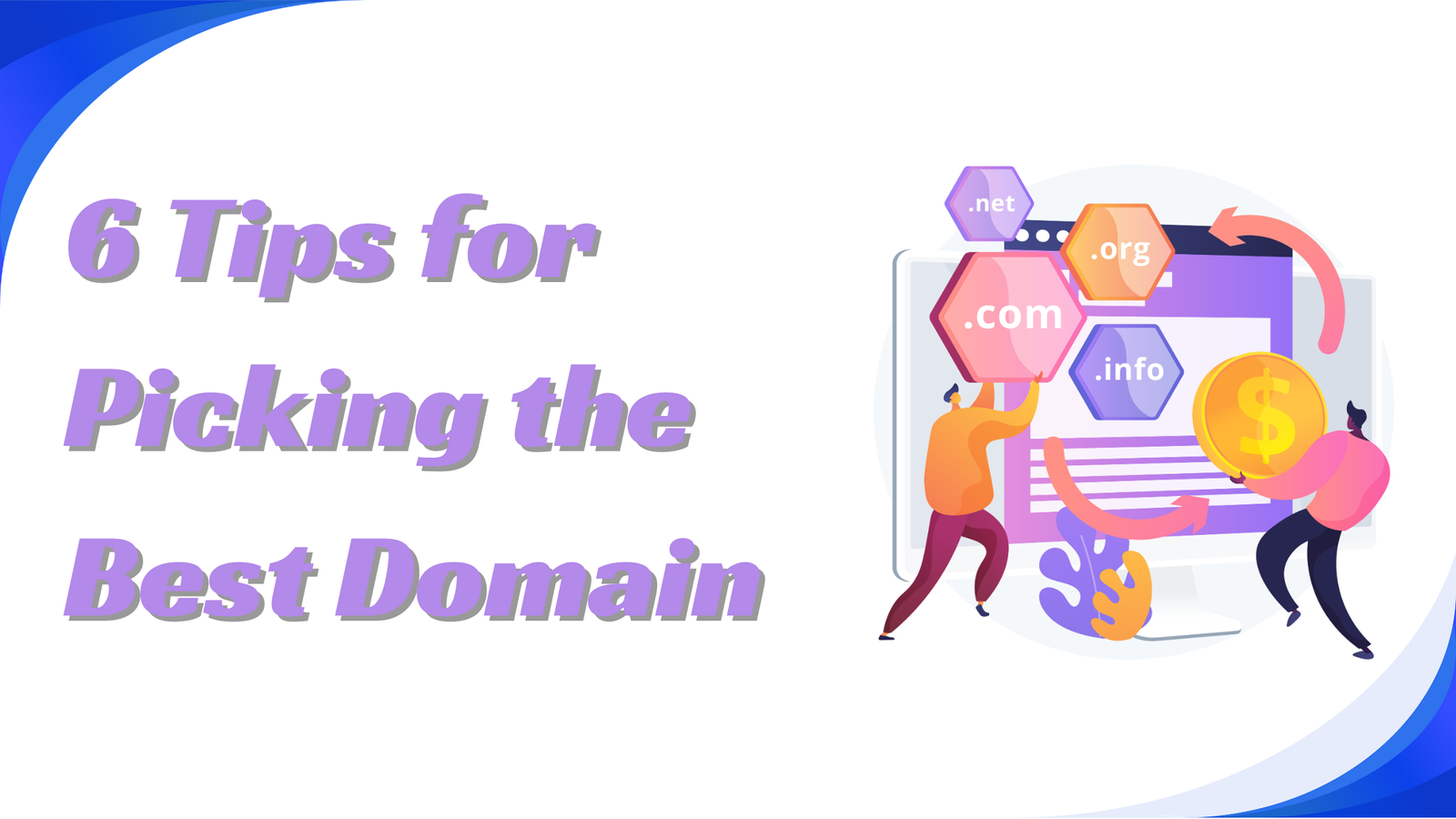 6 Tips for Picking the Best Domain