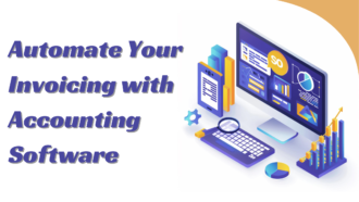 How to Automate Your Invoicing with Accounting Software