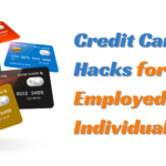 Credit Card Hacks for Self-Employed Individuals: Maximizing Benefits and Rewards