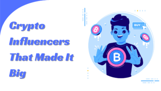 Crypto Influencers That Made It Big