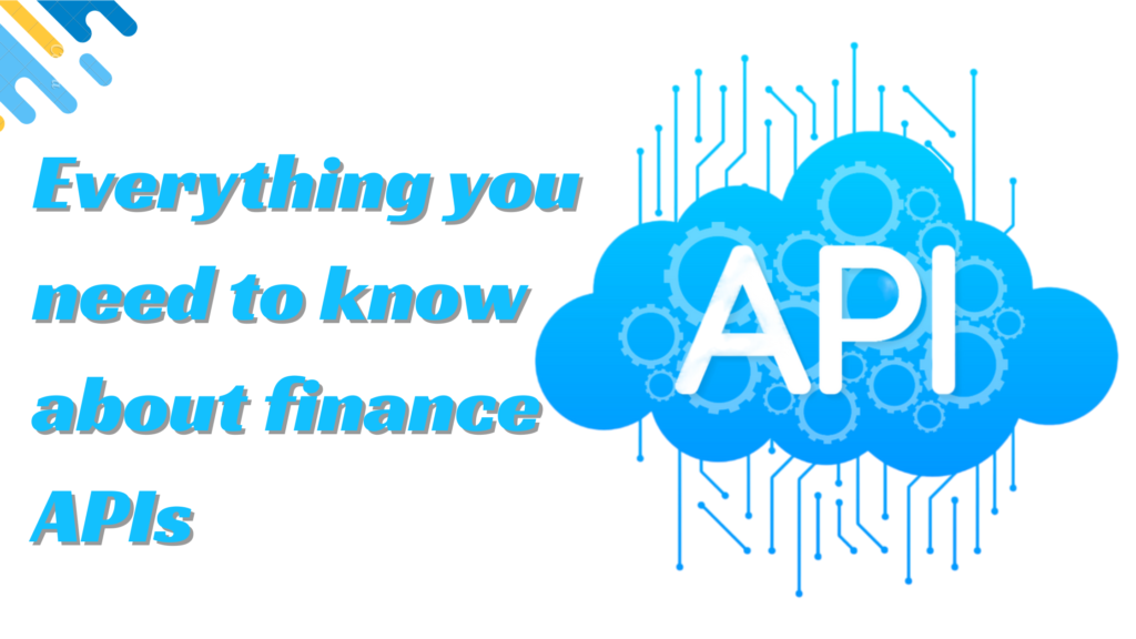 Everything you need to know about finance APIs