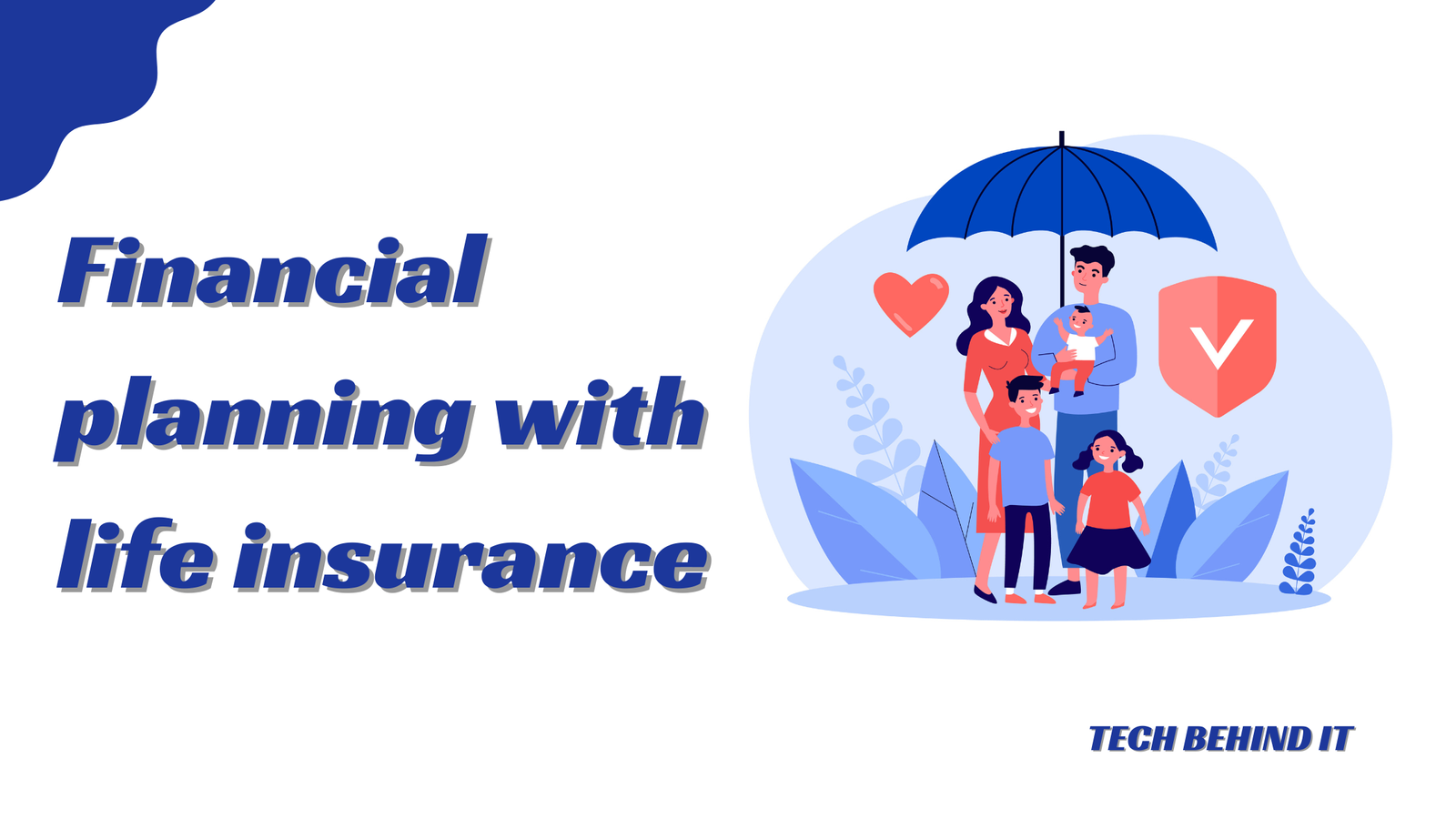 Financial planning with life insurance