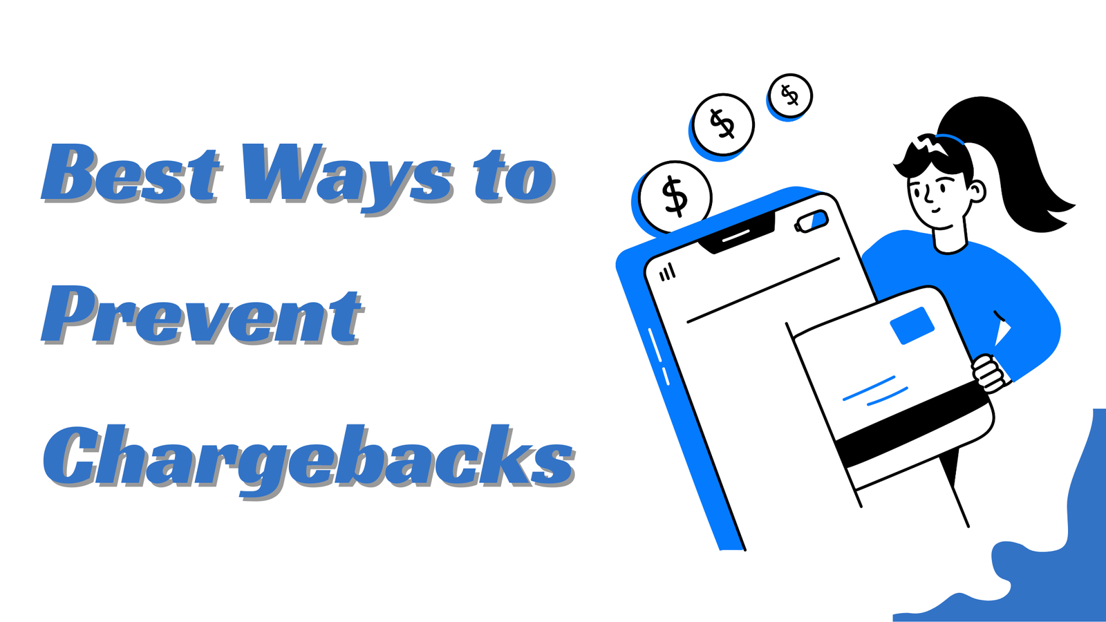 Best Ways to Prevent Chargebacks