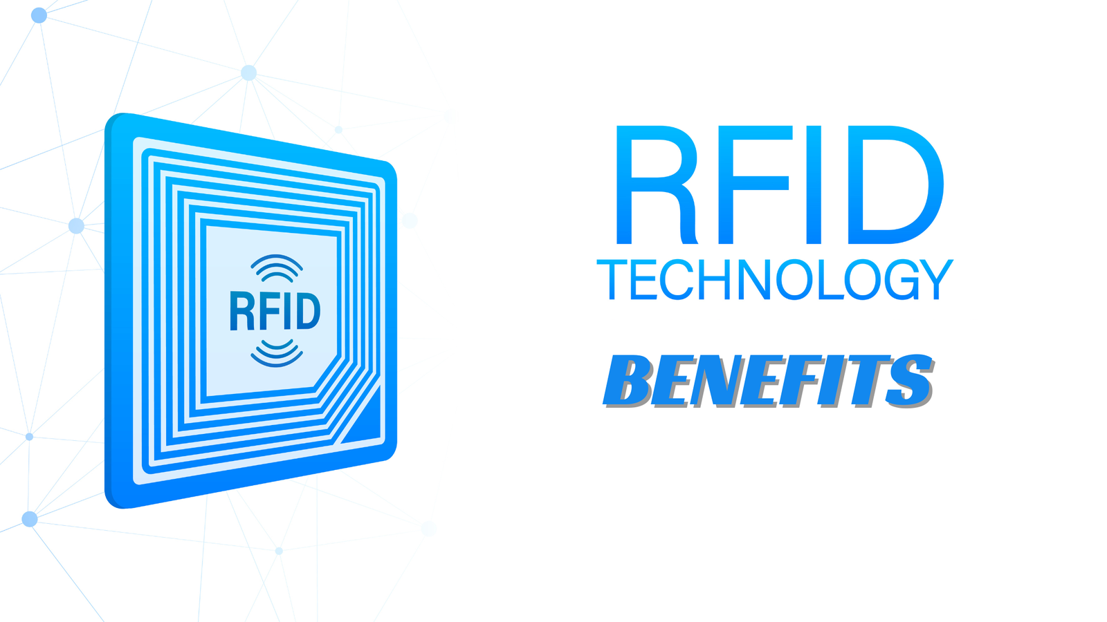 Benefits of RFID Technology