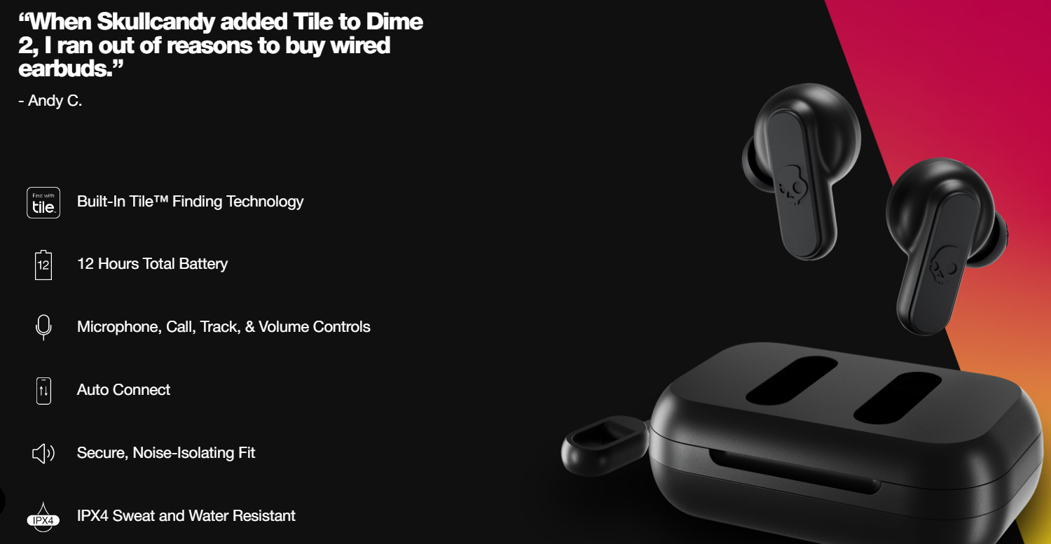 The Skullcandy Dime 2 Wireless Earbuds