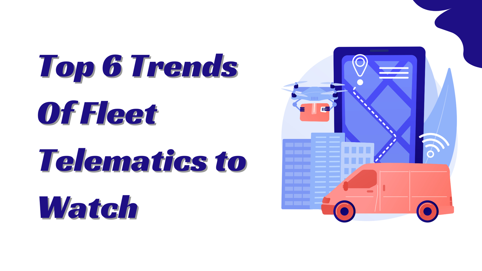 Top 6 Trends Of Fleet Telematics to Watch in 2025 and Beyond